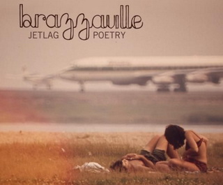 Brazzaville - Jetlag Poetry (2011) 